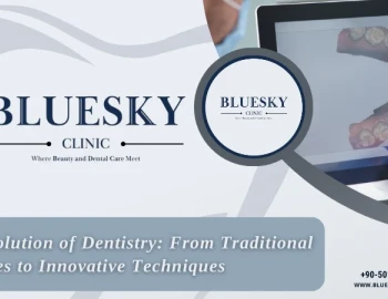 The Evolution of Dentistry: From Traditional Practices to Innovative Techniques